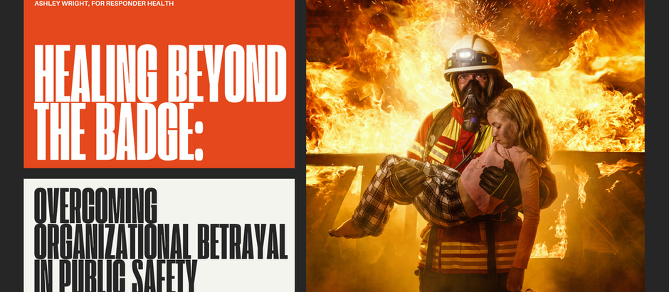  Healing Beyond the Badge: Overcoming Institutional Betrayal in Public Safety
